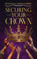 Securing Your Crown