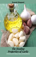 Healing Properties of Garlic