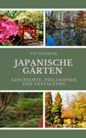 Japanische Gärten: Geschichte, Philosophie und Gestaltung