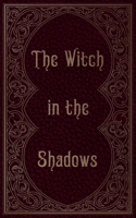 Witch in the Shadows