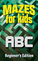 Mazes for Kids ABC