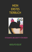 Mein Erstes Tierbuch: Fotografie Und Graffiti Für Kinder