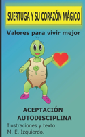 Suertuga Y Su Corazón Mágico