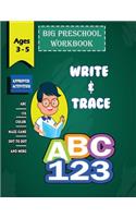 Write and trace ABC 123 Big Preschool Workbook - Ages 3 - 5: A Activity book for Kindergarten and kids to Motivate, Encourage and Build Confidence, Line Tracing, Letters, numbres, maze, dot-to-dot, coloring, c