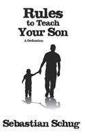 Rules to Teach Your Son