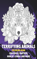 Terrifying Animals - Coloring Book - Crocodile, Panther, Bobcat, Cobra, and more