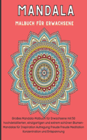 mandala Malbuch für Erwachsene: Entspannendes Malbuch für Erwachsene mit schönen Mandalas