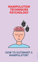 Manipulation Techniques Psychology