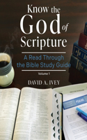 Know the God of Scripture