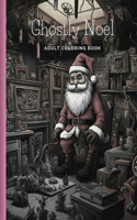 Ghostly Noel: Adult Coloring Book