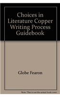Choices in Literature Copper Writing Process Guidebook: (English)