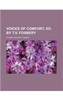 Voices of Comfort, Ed. by T.V. Fosbery