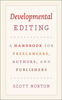 Developmental Editing: A Handbook for Freelancers, Authors, and Publishers(Chicago Guides to Writing, Editing and Publishing)
