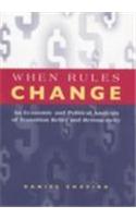 When Rules Change: The Economics of Retroactivity: An Economic and Political Analysis of Transition Relief and Retroactivity