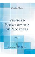 Standard Encyclopaedia of Procedure, Vol. 17 (Classic Reprint)