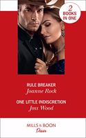 Rule Breaker / One Little Indiscretion