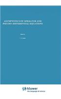 Asymptotics of Operator and Pseudo-Differential Equations