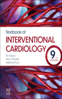 Textbook of Interventional Cardiology E-Book