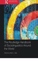 The Routledge Handbook of Sociolinguistics Around the World: A Handbook