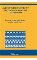 Matching Properties of Deep Sub-Micron Mos Transistors