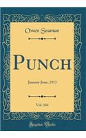 Punch, Vol. 144: January-June, 1913 (Classic Reprint)