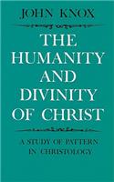 The Humanity and Divinity of Christ