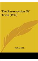 Resurrection Of Truth (1913)