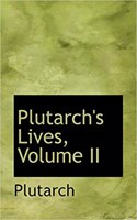 Plutarch's Lives, Volume II: (English)