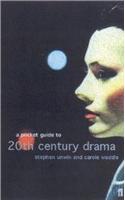 A Pocket Guide to Twentieth-Century Drama