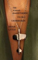Nubian Barnstormer Volume 2 Crossroads