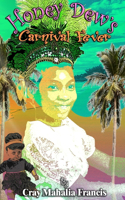 Honey Dew's Carnival Fever
