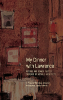 My Dinner with Lawrence