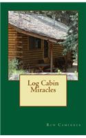 Log Cabin Miracles