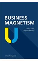 Business Magnetism