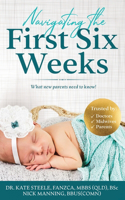 Navigating the First Six Weeks