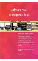 Software Asset Management Tools A Complete Guide - 2019 Edition