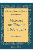 Madame de Tencin (1682-1749) (Classic Reprint)