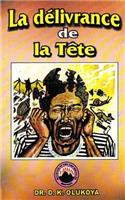 delivrance de la Tete