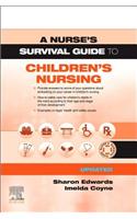 Nurse's Survival Guide to Children's Nursing - Updated Edition