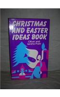 The Christmas and Easter Ideas Book