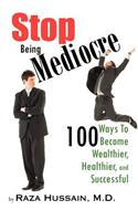 Stop Being Mediocre