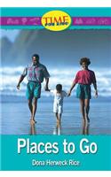 Places to Go: (Time for Kids Nonfiction Readers: Level 1.2)