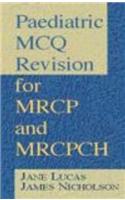 Paediatric McQ Revision for MRCP and Mrcpch