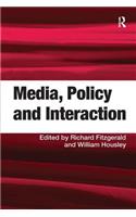 Media, Policy and Interaction