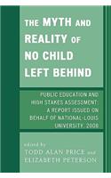 Myth and Reality of No Child Left Behind