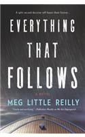 Everything That Follows Origin