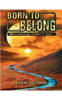 Born to Belong