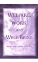 Welfare, Work, and Well-Being