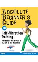 Absolute Beginner's Guide to Half-Marathon Training