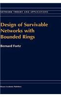 Design of Survivable Networks with Bounded Rings